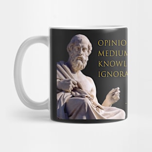 Opinion is the Medium Between Knowledge and Ignorance Mug
